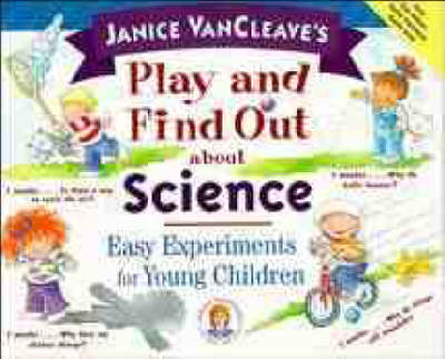 Book cover for Janice VanCleave's Play and Find Out About Science