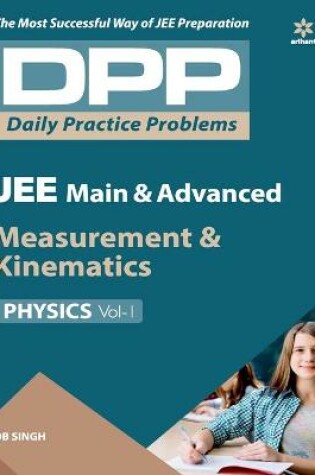 Cover of Daily Practice Problems (Dpp) for Jee Main & Advanced Physics Measurement & Kinematics 2020