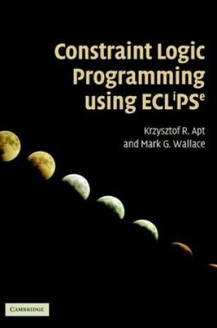 Cover of Constraint Logic Programming Using Eclipse