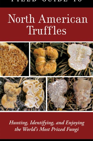 Cover of Field Guide to North American Truffles