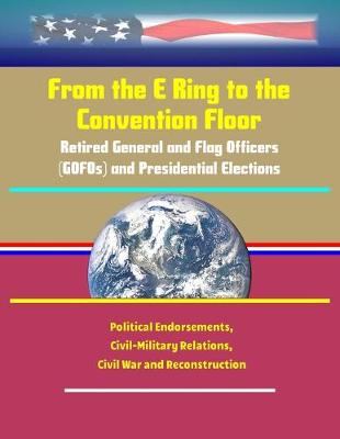 Book cover for From the E Ring to the Convention Floor