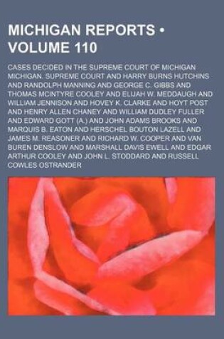 Cover of Michigan Reports (Volume 110); Cases Decided in the Supreme Court of Michigan