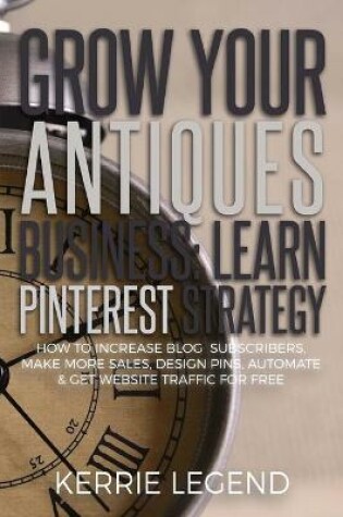 Cover of Grow Your Antiques Business