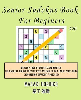 Book cover for Senior Sudokus Book For Beginers #20