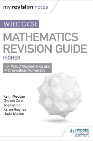 Cover of WJEC GCSE Maths Higher: Mastering Mathematics Revision Guide