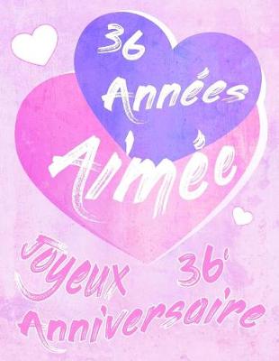 Book cover for Joyeux 36e Anniversaire