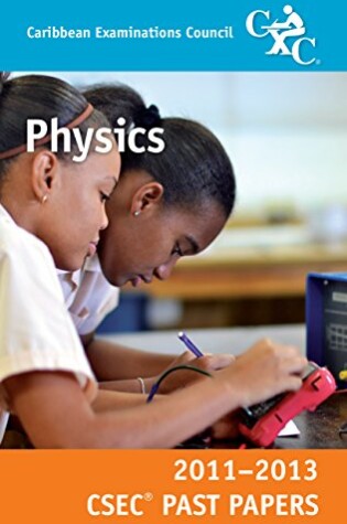 Cover of CSEC Past Papers 11-13 Physics