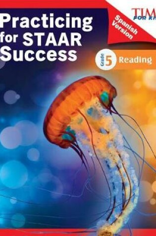 Cover of Time for Kids Practicing for Staar Success: Reading: Grade 5