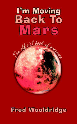 Book cover for I'm Moving Back To Mars