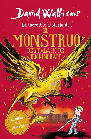 Book cover for La increíble historia de… el monstruo del palacio de Buckingham / The Beast of Buckingham Palace