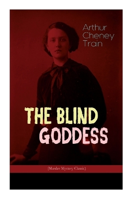Book cover for THE BLIND GODDESS (Murder Mystery Classic)