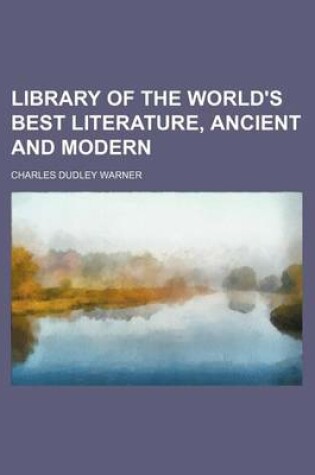 Cover of Library of the World's Best Literature, Ancient and Modern (Volume 26)