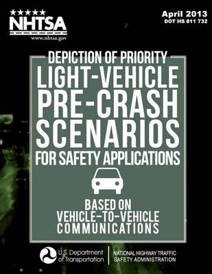 Book cover for Depiction of Priority Light-Vehicle Pre-Crash Scenarios for Safety Applications Based on Vehicle-to-Vehicle Communications