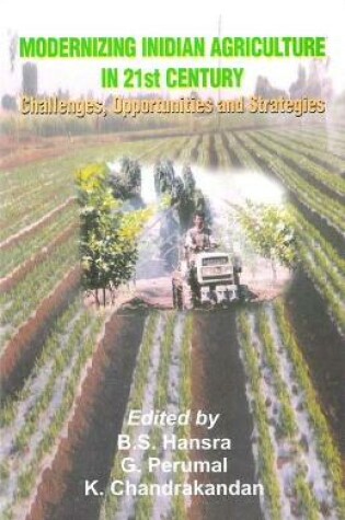 Cover of Modernizing Indian Agriculture in 21st Century