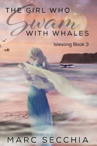 Cover of The Girl who Swam with Whales