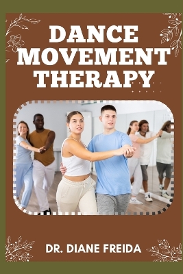 Cover of Dance Movement Therapy
