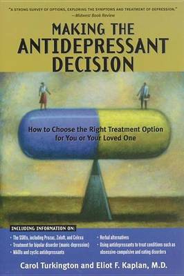 Book cover for Making the Antidepressant Decision: How to Choose the Right Treatment Option for You or Your Loved One