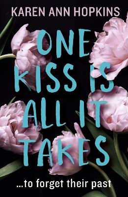 Book cover for One Kiss Is All It Takes