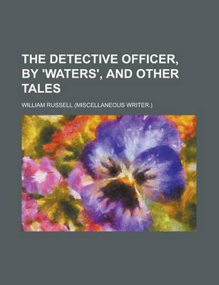 Book cover for The Detective Officer, by 'Waters', and Other Tales