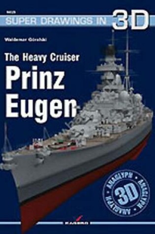 Cover of The Heavy Cruiser Prinz Eugen