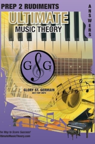 Cover of Prep 2 Rudiments Ultimate Music Theory Answer Book