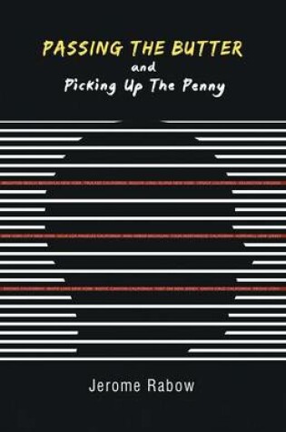 Cover of Passing the Butter and Picking up the Penny