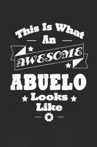 Cover of This Is What An Awesome Abuelo Look Like