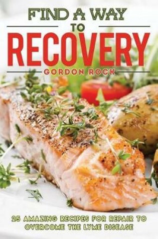 Cover of Find a Way to Recovery