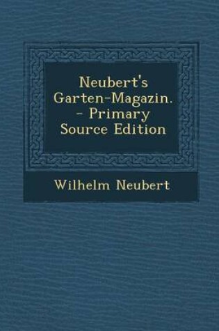 Cover of Neubert's Garten-Magazin. - Primary Source Edition