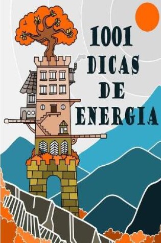Cover of 1001 Dicas de Energia