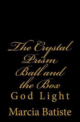 Book cover for The Crystal Prism Ball and the Box