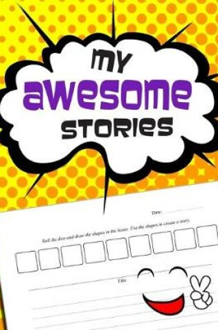 Cover of My Awesome Stories