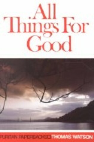 Cover of All Things for Good