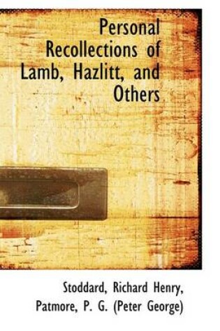 Cover of Personal Recollections of Lamb, Hazlitt, and Others