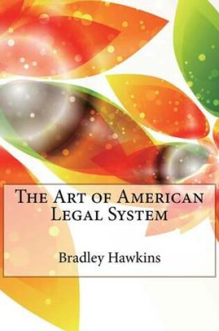 Cover of The Art of American Legal System