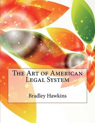 Book cover for The Art of American Legal System