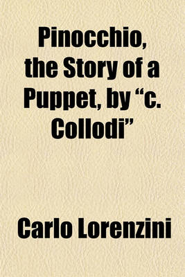 Book cover for Pinocchio, the Story of a Puppet, by C. Collodi