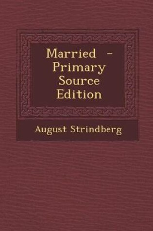 Cover of Married - Primary Source Edition
