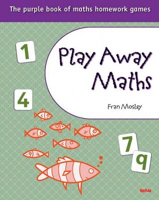 Book cover for Play Away Maths The Purple Book of Maths Homework Games Y6 & P7 Pack of 10