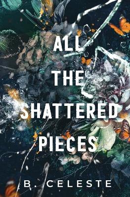 Book cover for All the Shattered Pieces