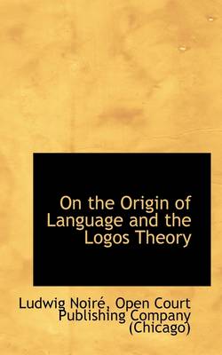 Book cover for On the Origin of Language and the Logos Theory