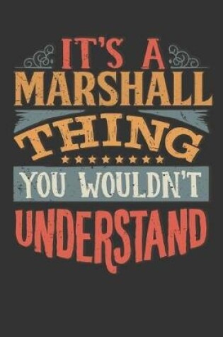 Cover of Its A Marshall Thing You Wouldnt Understand