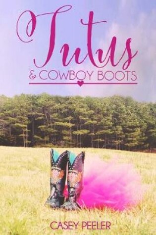 Cover of Tutus & Cowboy Boots (Part 2)