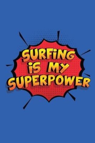 Cover of Surfing Is My Superpower
