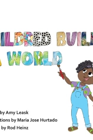 Cover of Mildred Builds A World