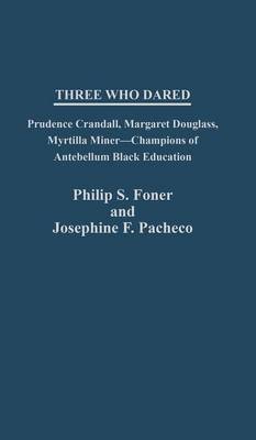 Book cover for Three Who Dared