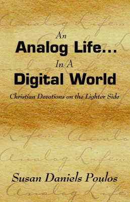 Book cover for An Analog Life in a Digital World