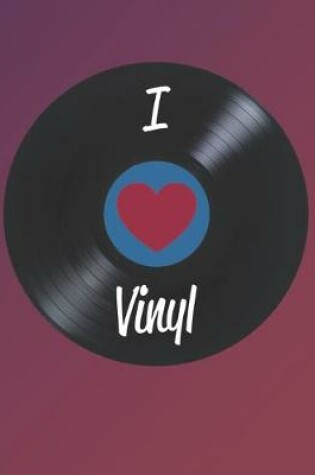 Cover of I Love Vinyl
