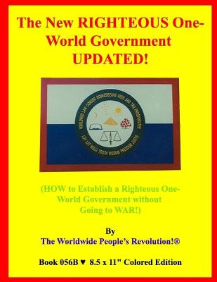 Book cover for The New RIGHTEOUS One-World Government UPDATED!