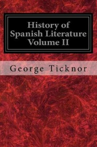 Cover of History of Spanish Literature Volume II